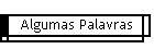 Algumas Palavras