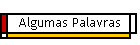 Algumas Palavras