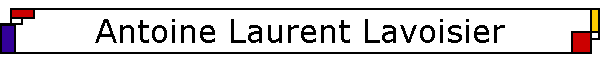 Antoine Laurent Lavoisier