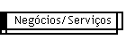 Neg�cios/Servi�os
