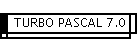 TURBO PASCAL 7.0